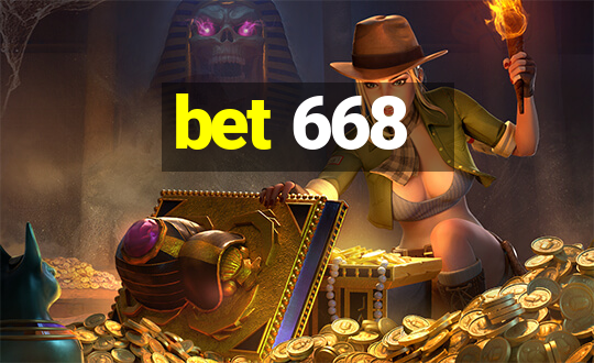 bet 668