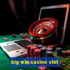 big win casino slot