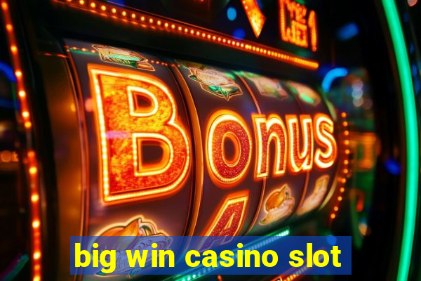 big win casino slot