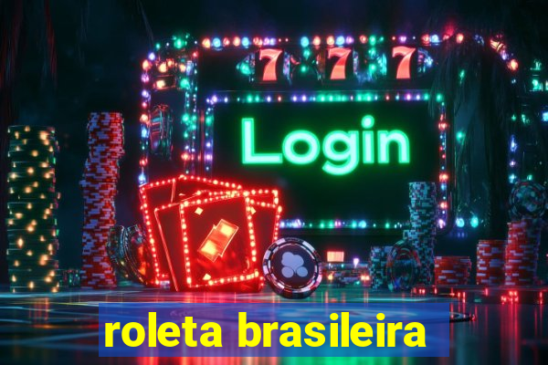 roleta brasileira