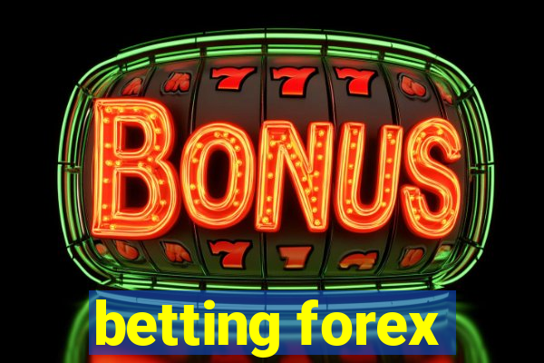 betting forex