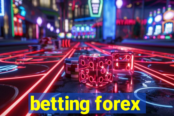 betting forex