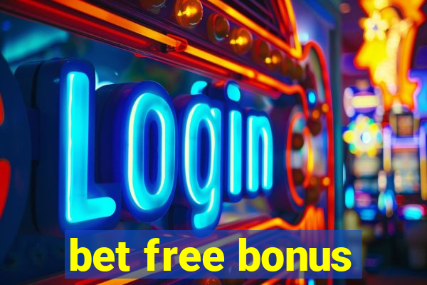 bet free bonus