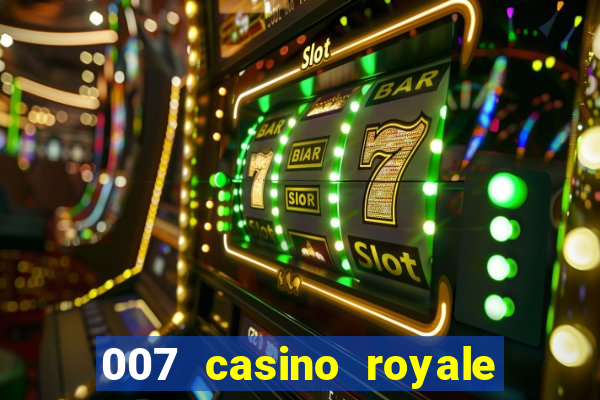 007 casino royale online leyendado