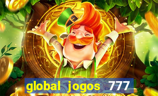 global jogos 777 paga mesmo