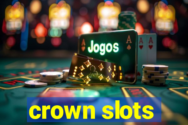 crown slots