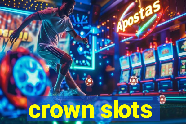 crown slots