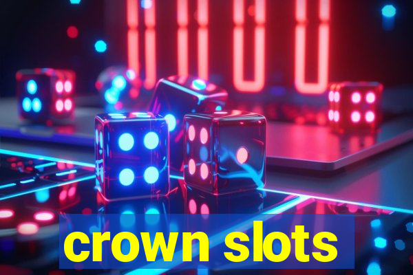 crown slots