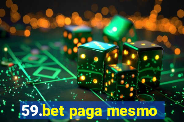 59.bet paga mesmo