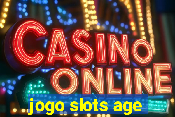 jogo slots age