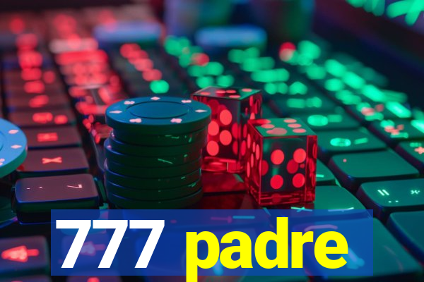 777 padre