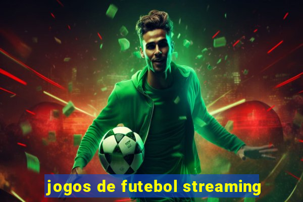 jogos de futebol streaming