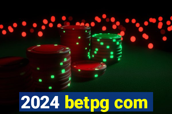 2024 betpg com