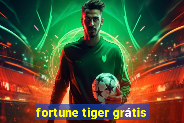 fortune tiger grátis