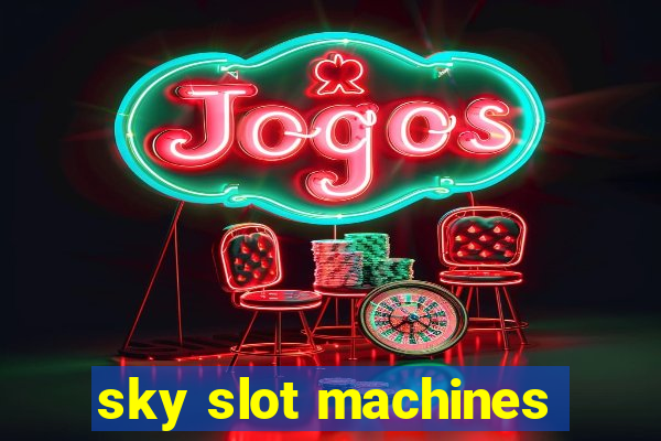 sky slot machines