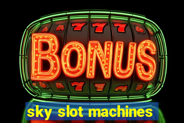 sky slot machines