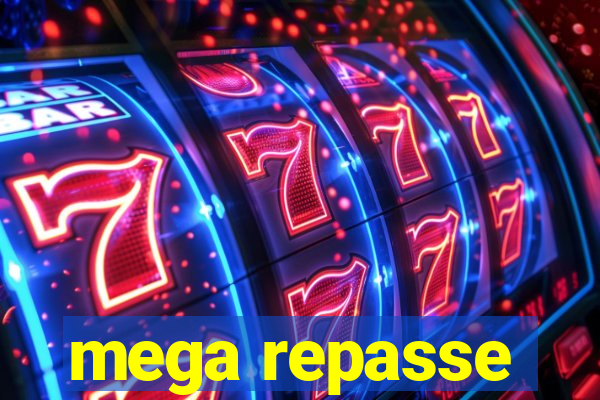 mega repasse