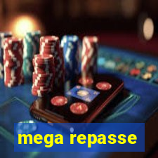 mega repasse