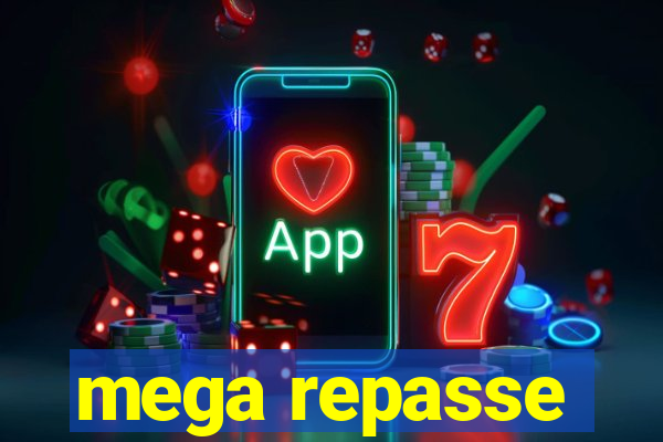 mega repasse