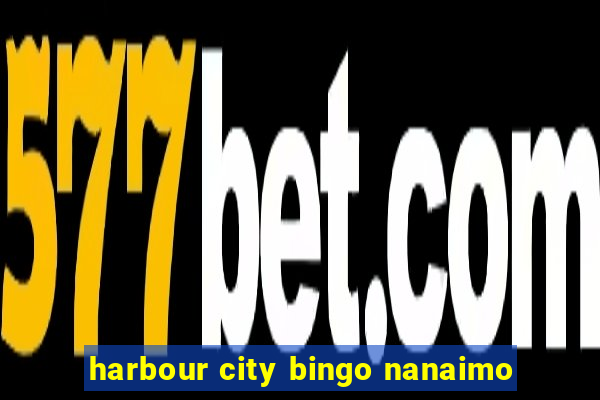 harbour city bingo nanaimo