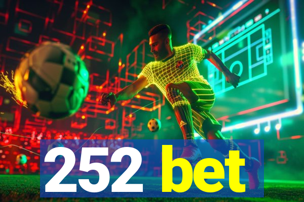 252 bet