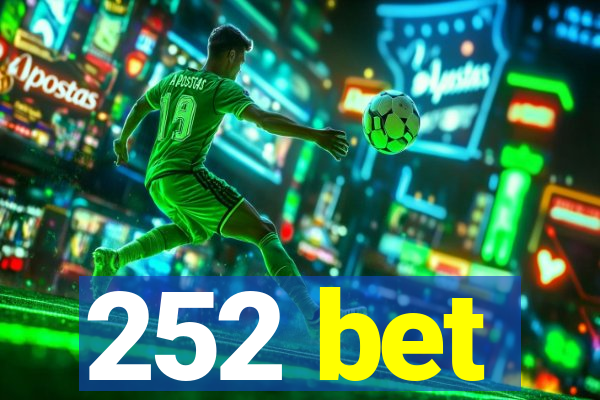 252 bet