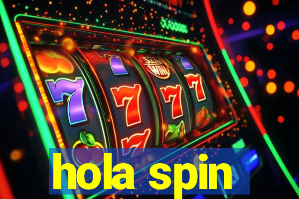 hola spin