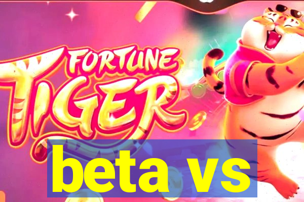 beta vs