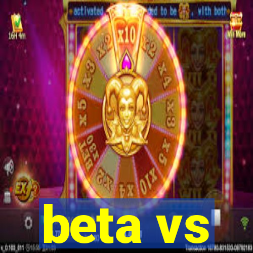 beta vs