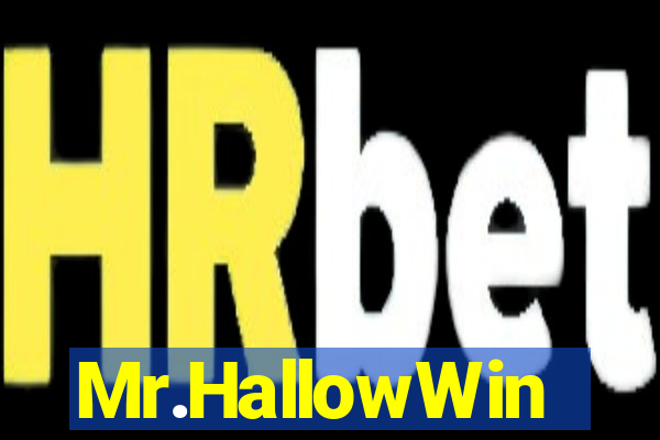 Mr.HallowWin