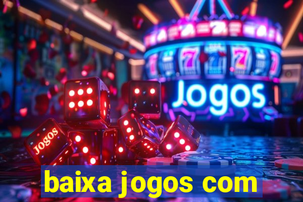 baixa jogos com