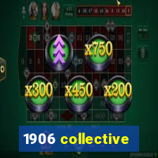 1906 collective