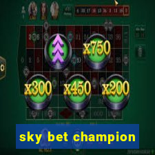 sky bet champion