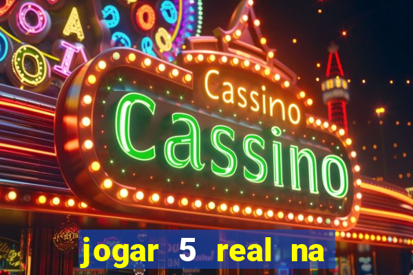 jogar 5 real na cabe?a quanto eu ganho