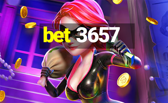 bet 3657