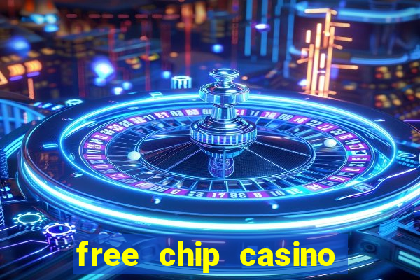 free chip casino no deposit