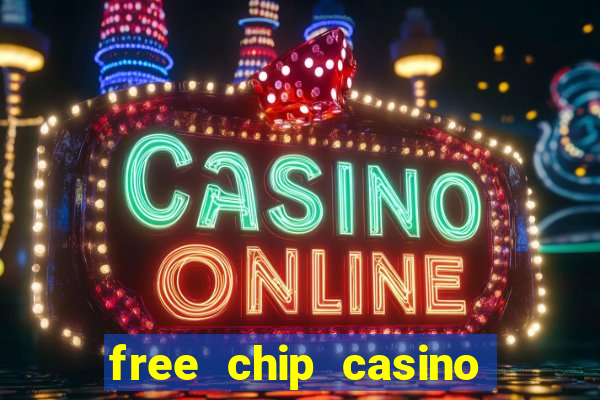 free chip casino no deposit