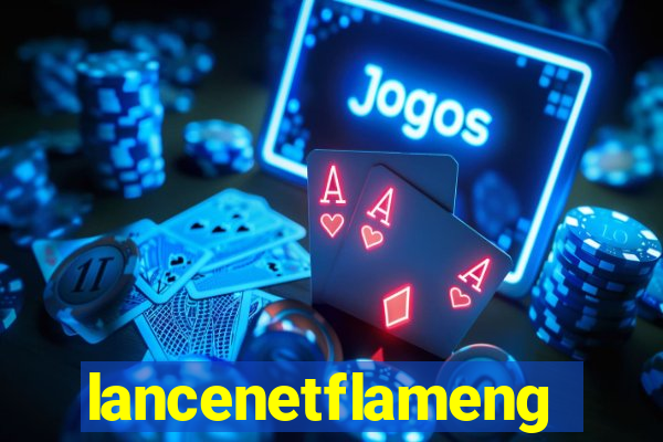 lancenetflamengo