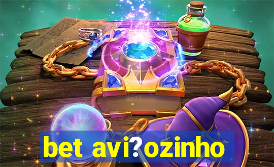 bet avi?ozinho