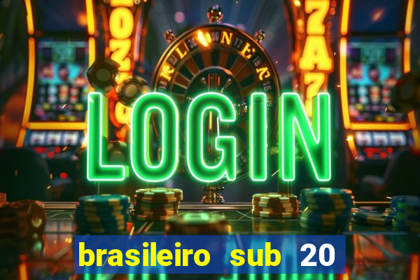 brasileiro sub 20 ao vivo