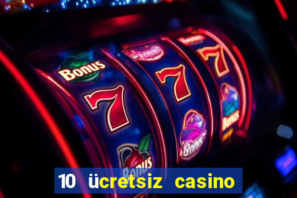 10 ücretsiz casino bonusu depozito yok