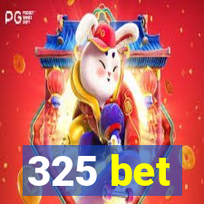 325 bet