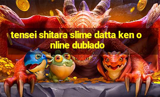 tensei shitara slime datta ken online dublado