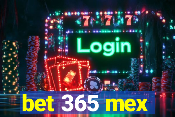 bet 365 mex