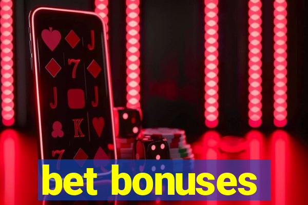 bet bonuses