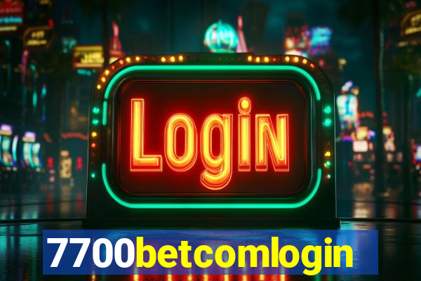 7700betcomlogin