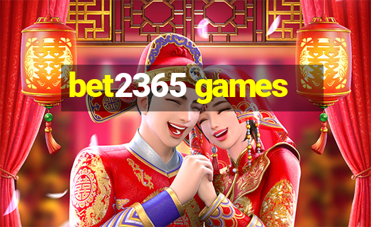 bet2365 games