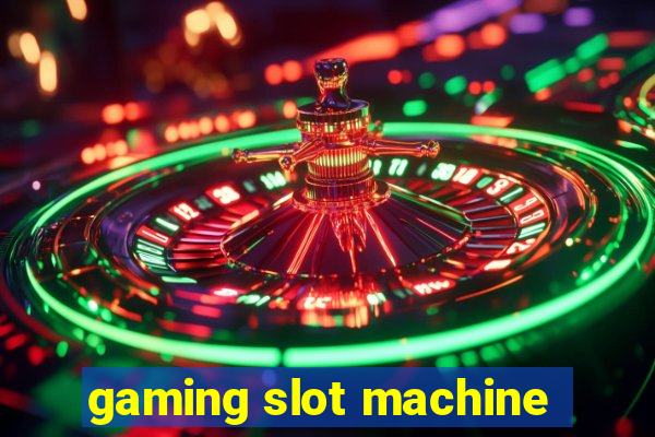 gaming slot machine