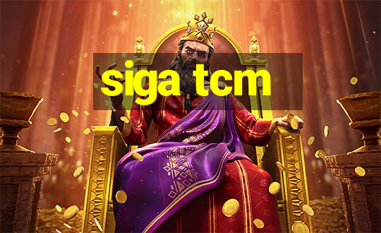 siga tcm