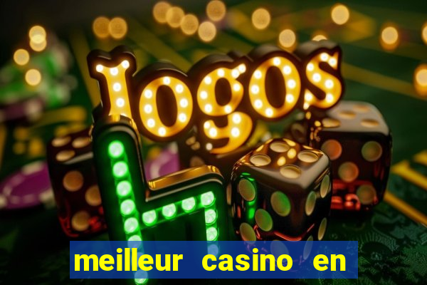 meilleur casino en ligne 2022